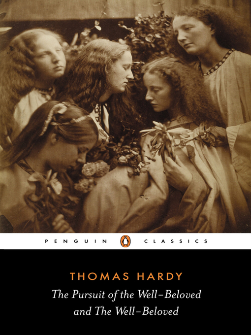 Title details for The Pursuit of the Well-Beloved and The Well-Beloved by Thomas Hardy - Wait list